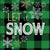 Szalvéta Karácsonyi papírszalvéta 33x33 cm Let It Snow Green
